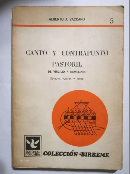 Canto Y Contrapunto Pastoril De Virgilio A Nemesiano Vaccaro