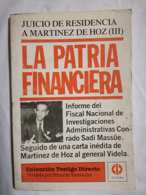 La Patria Financiera.juicio Residencia Martínez De Hoz T.3