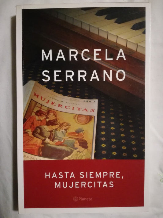 Hasta Siempre Mujercitas Serrano, Marcela