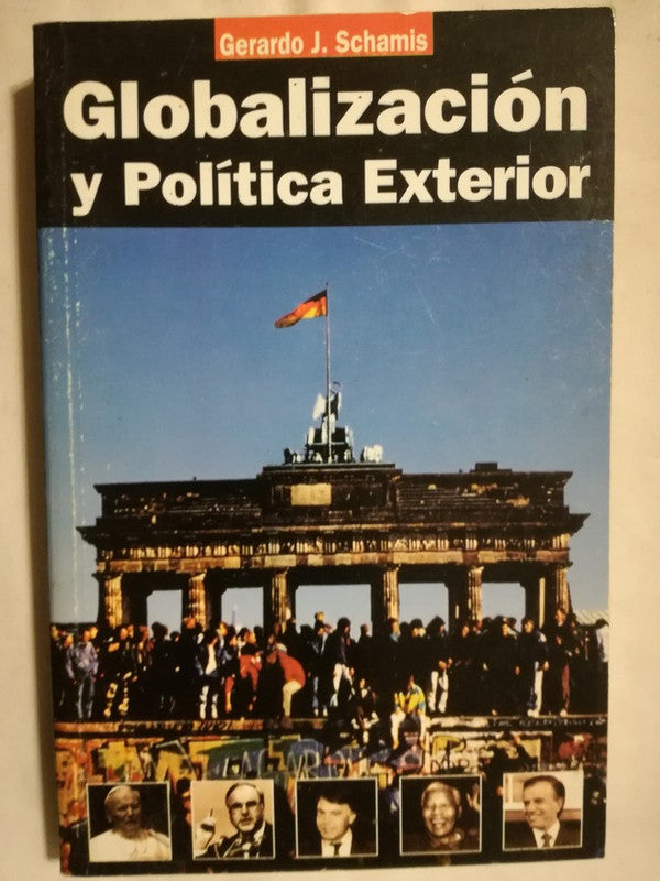 Globalización Y Política Exterior Schamis, Gerardo
