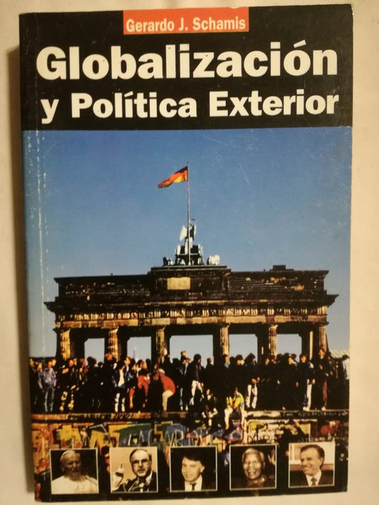 Globalización Y Política Exterior Schamis, Gerardo
