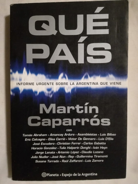 Qué País Caparrós, Martín Y Otros