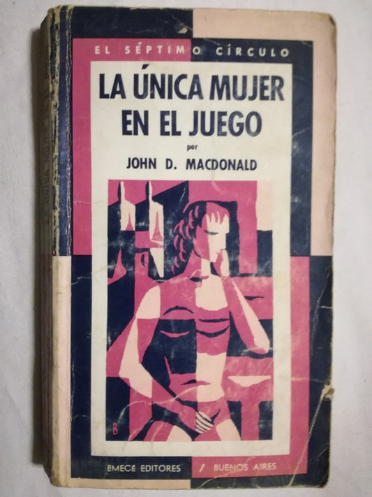 La Única Mujer En El Juego Macdonald, John D.