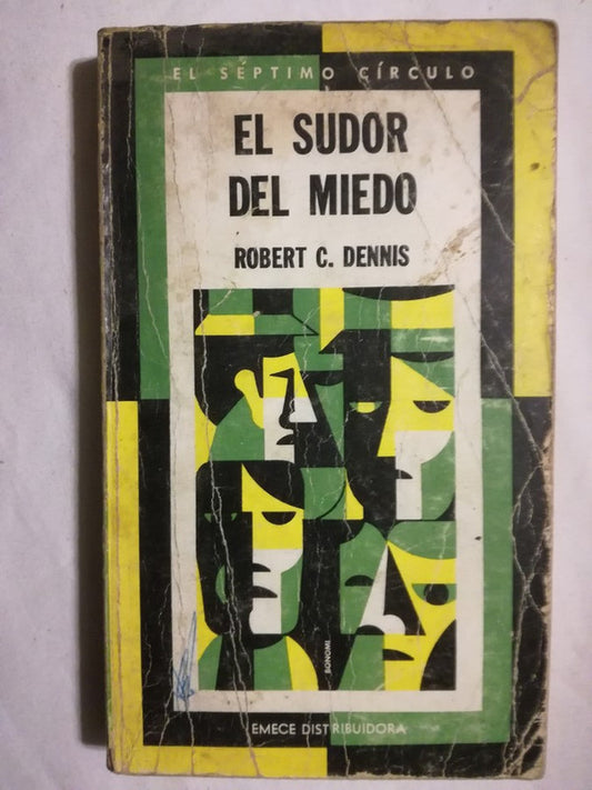 El Sudor Del Miedo Dennis, Robert C.