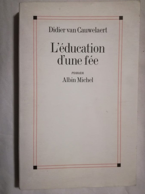 L'éducation D'une Fée Van Cauwelaert, Didier