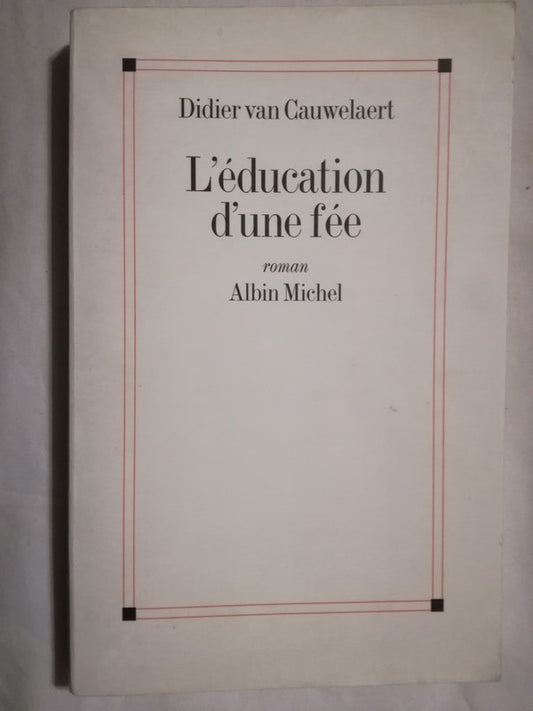 L'éducation D'une Fée Van Cauwelaert, Didier