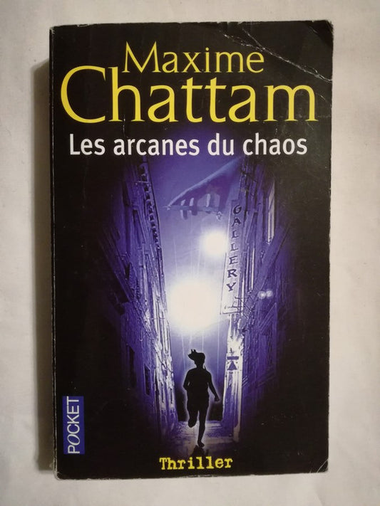 Les Arcanes Du Chaos Chattam, Maxime