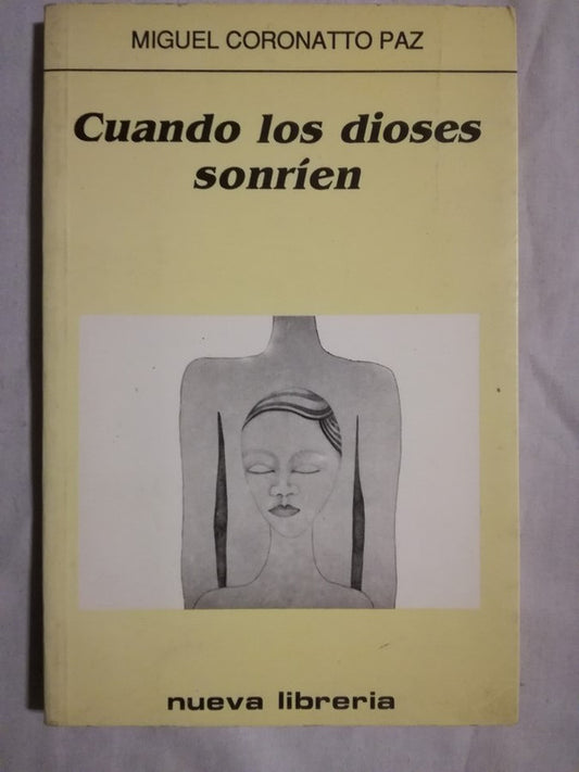 Cuando Los Dioses Sonríen Coronatto Paz, Miguel