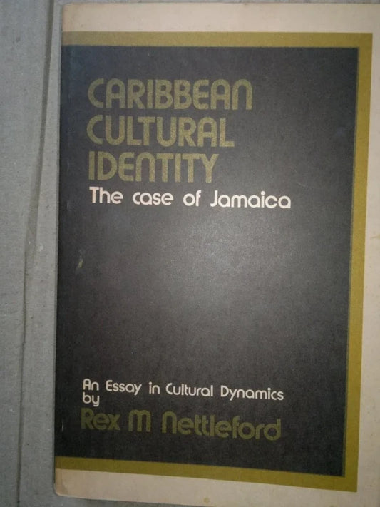 Caribbean Cultural Identity The Case Of Jamaica. Nettleford