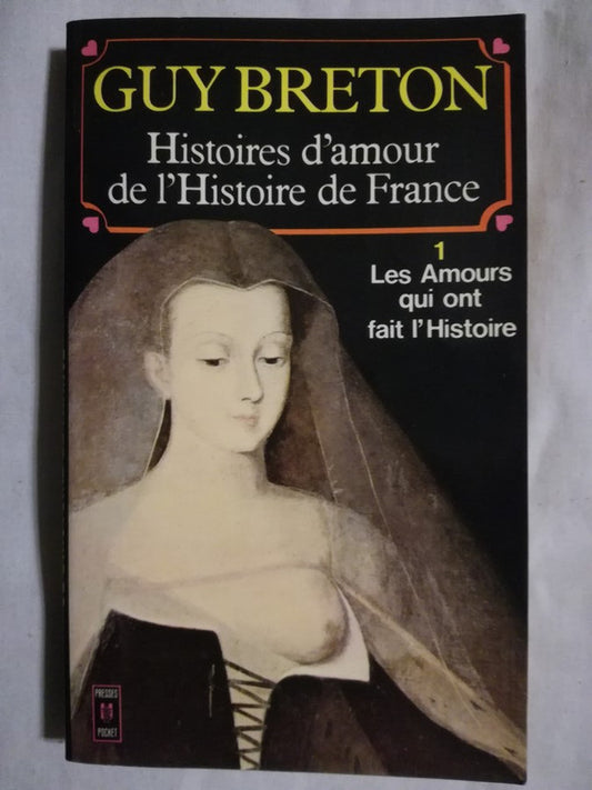 Histoires D'amour De L'histoire De France Tome 1 Breton