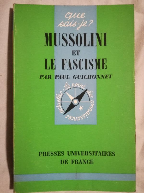 Mussolini Et Le Fascisme Guichonnet, Paul