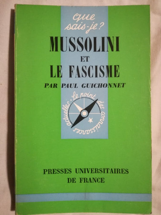 Mussolini Et Le Fascisme Guichonnet, Paul