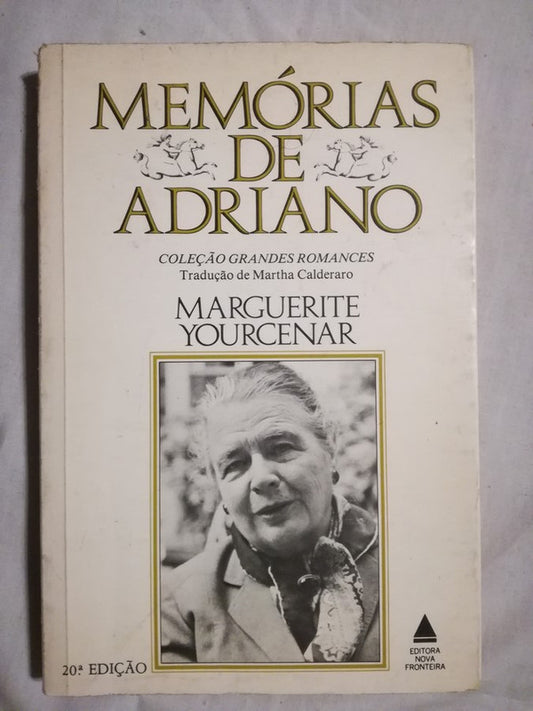 Memórias De Adriano  Marguerite Yourcenar