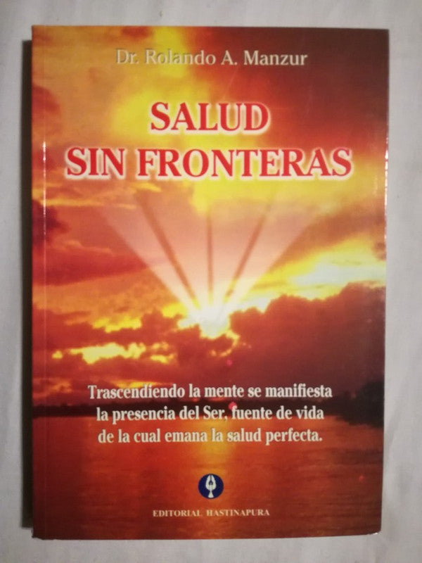 Salud Sin Fronteras Manzur, Rolando A.