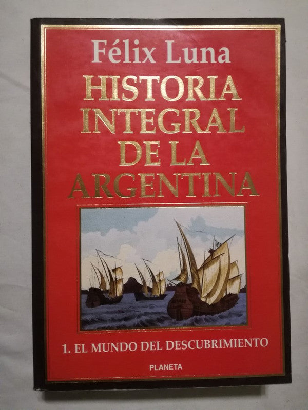 Historia Integral De La Argentina T.1 Descubrimiento / Luna