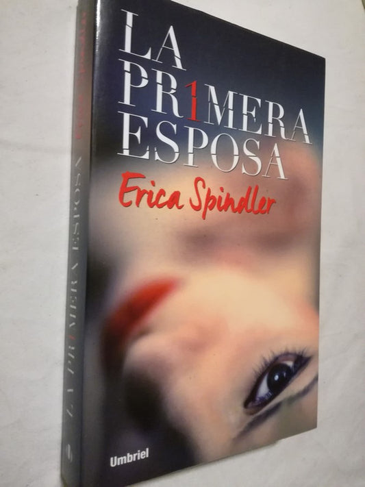La Primera Esposa Spindler, Erica