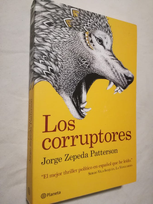 Los Corruptores Zepeda Patterson, Jorge