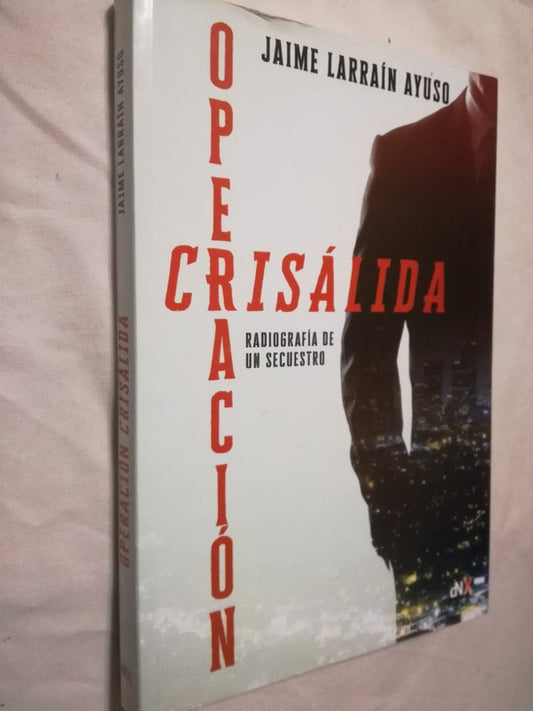 Operación Crisálida Larrain Ayuso, Jaime