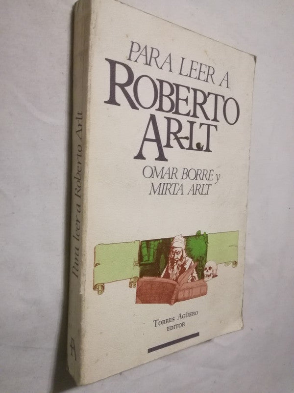 Para Leer A Roberto Arlt Borré, Omar & Arlt, Mirta