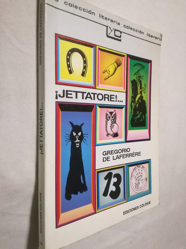 ¡jettatore!... De La Ferrere, Gregorio