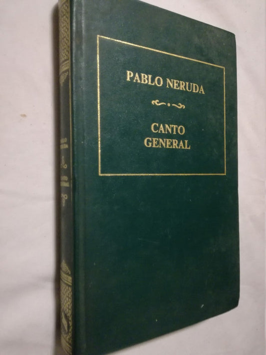 Canto General Neruda, Pablo