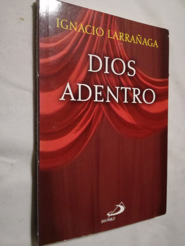 Dios Adentro Larrañaga, Ignacio