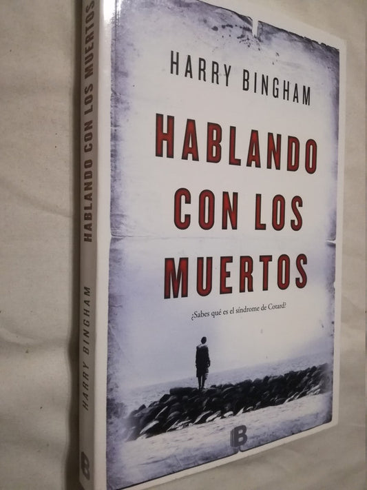 Hablando Con Los Muertos Bingham, Harry