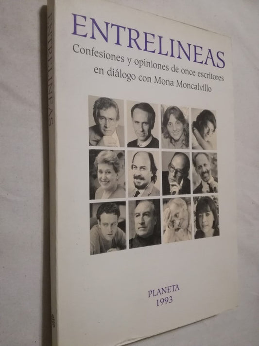 Entrelineas Confesiones De Once Escritores Moncalvillo, Mona