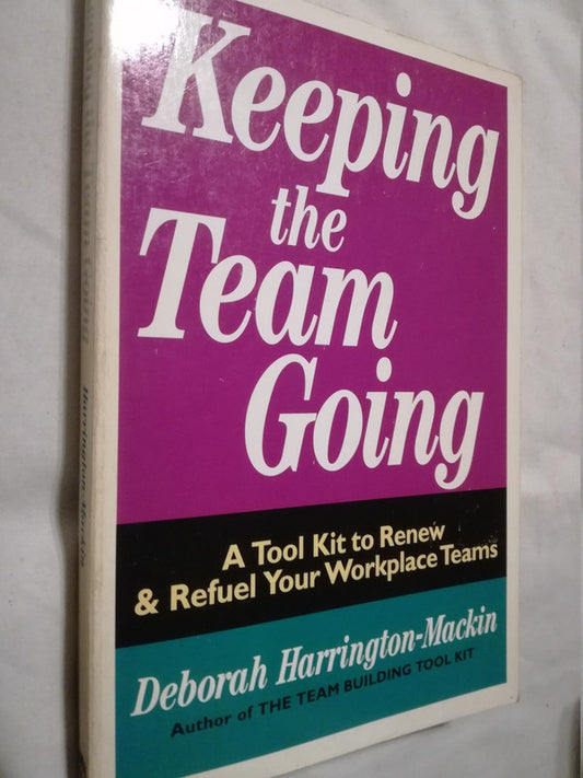 Keeping The Team Going Harrington-mackin, Deborah