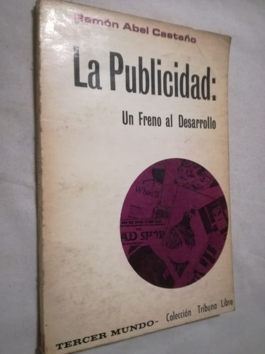 La Publicidad: Un Freno Al Desarrollo Castaño, Ramón Abel