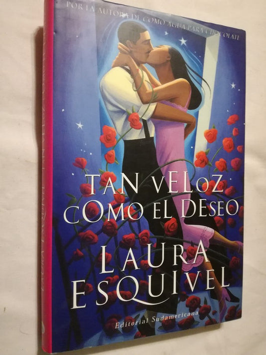 Tan Veloz Como El Amor / Esquivel, Laura