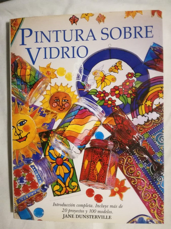 Pintura Sobre Vidrio / Dunsterville, Jane