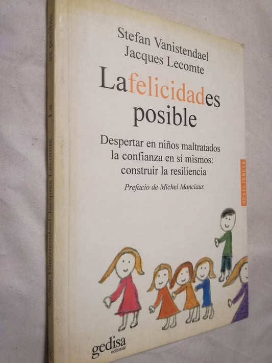 La Felicidad Es Posible / Vanistendael & Lecomte