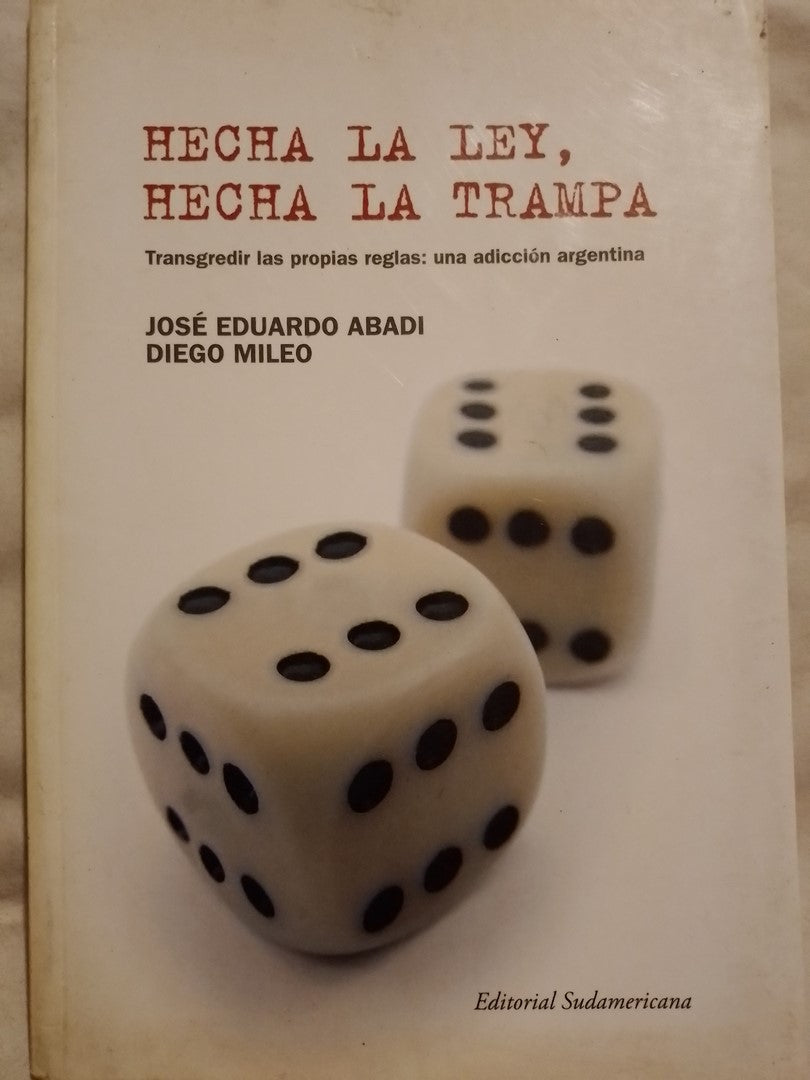 Hecha La Ley Hecha La Trampa Adicción Argentina Abadi  Mileo / Abadi / Mileo