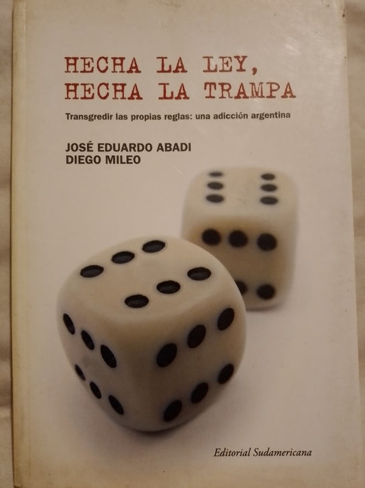 Hecha La Ley Hecha La Trampa Adicción Argentina Abadi  Mileo / Abadi / Mileo