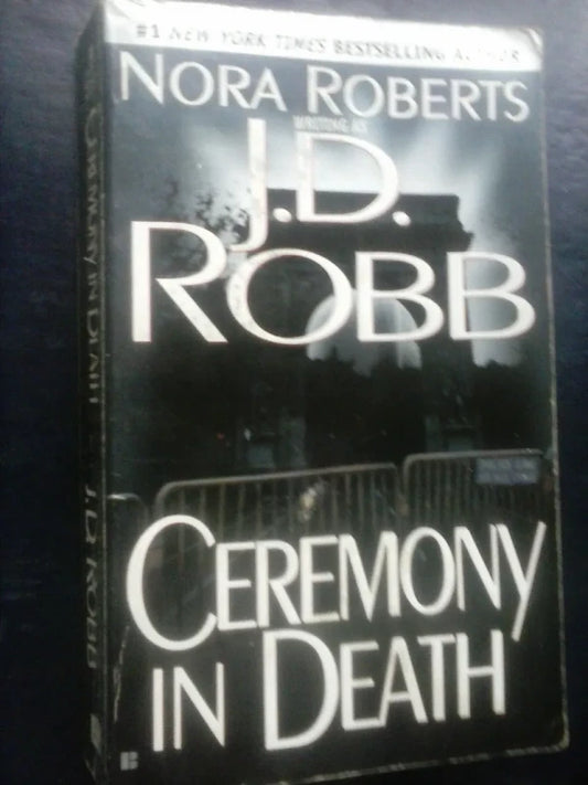 Ceremony In Death - Nora Roberts Writing As J.d. Robb