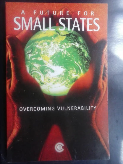 A Future For Small States Overcoming Vulnerability