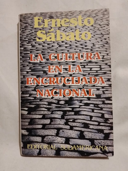 La cultura en la encrucijada nacional / Sábato, Ernesto