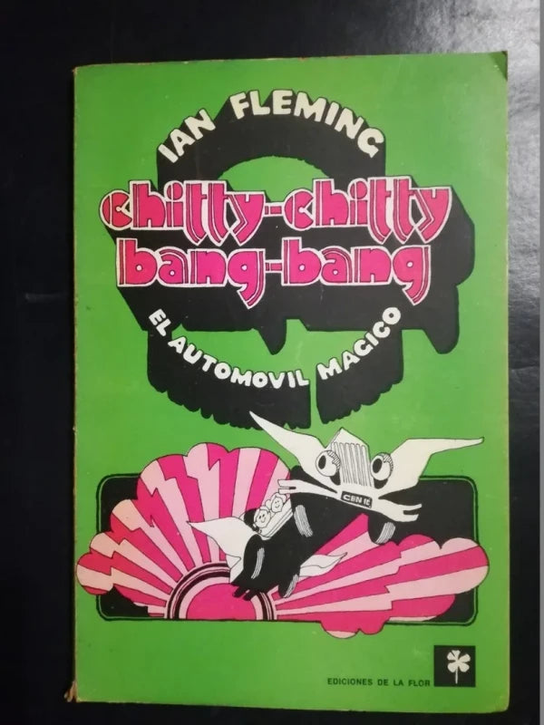 Chity-chity Bang-bang El Automóvil Mágico - Fleming, Ian