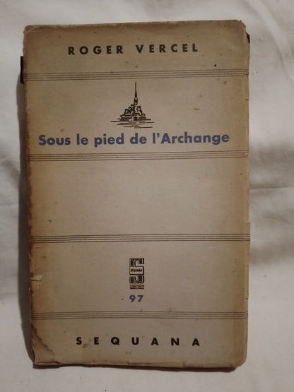 Sous le pied de l'Archange / Roger Vercel