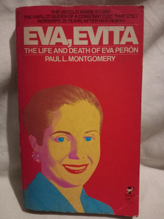 Eva, Evita The Life and Death of Eva Peron / Montgomery, Paul