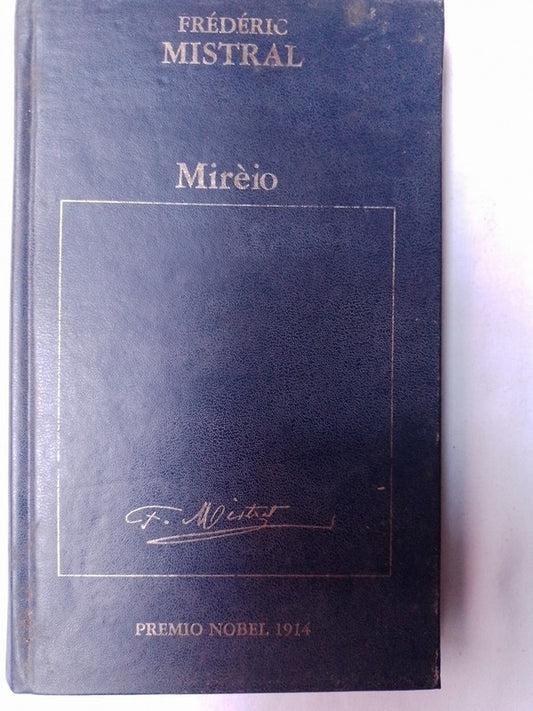 Mirèio / Mistral, Frédéric