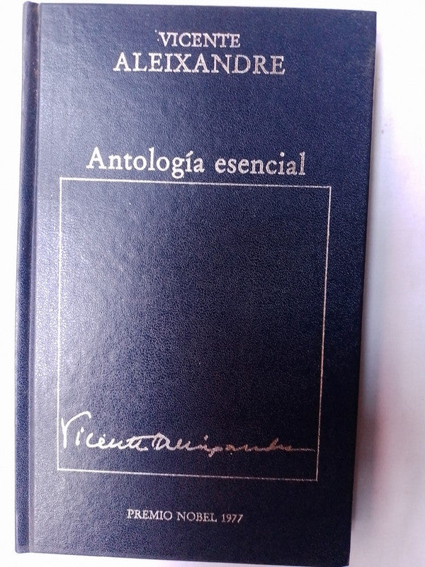 Antología Esencial / Aleixandre, Vicente