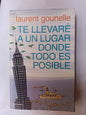 Te Llevaré A Un Lugar Donde Todo Es Posible / Gounelle