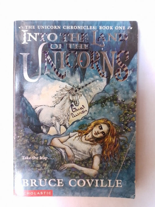 Into The Land Of The Unicorns / Coville, Bruce