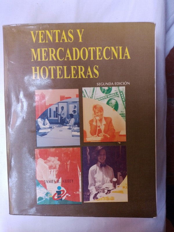 Ventas Y Mercadotecnia Hoteleras / Abbey, James R.