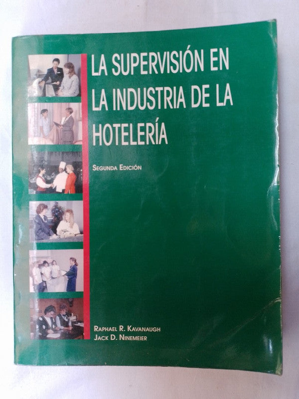 La Supervisión En Industria Hotelería / Kavanaugh Ninemeier