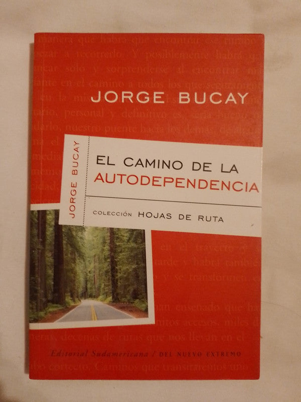 El Camino De La Autodependencia / Bucay, Jorge