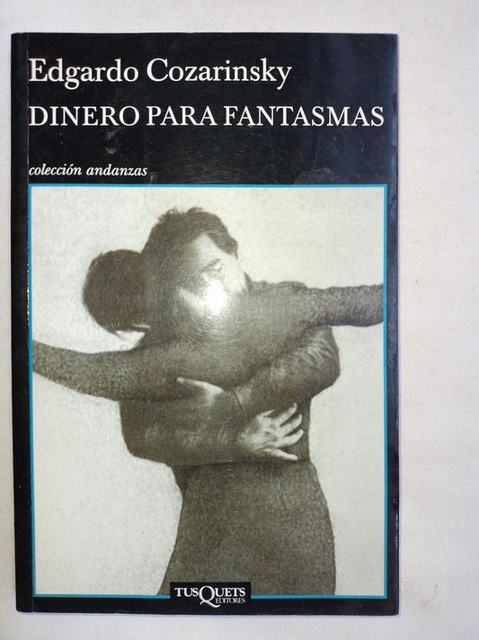 Dinero Para Fantasmas / Cozarinsky, Edgardo