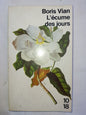 L'écume Des Jours / Vian, Boris